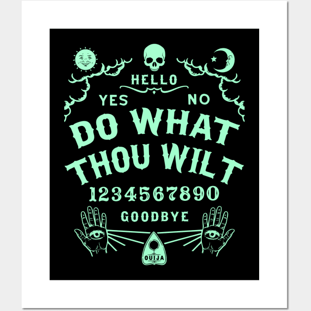Do What Thou Wilt Ouija Board Wall Art by Tshirt Samurai